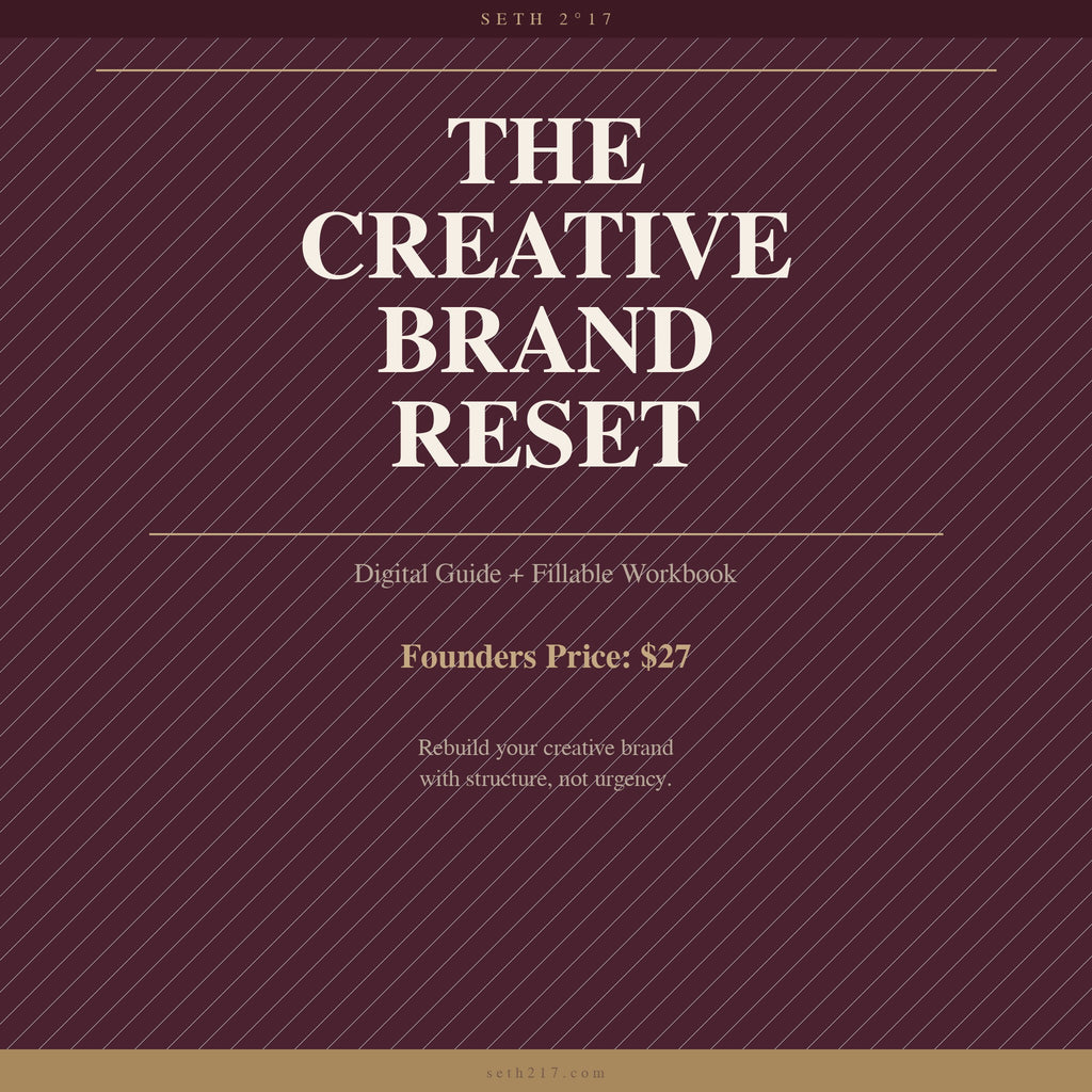 The Creative Brand Reset digital guide by SETH 2°17 — rebuild your creative brand with structure